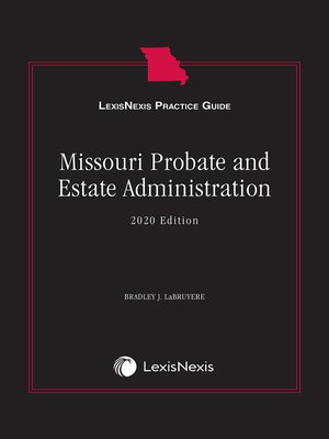 cover image of LexisNexis Practice Guide: Missouri Probate and Estate Administration